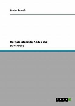 Paperback Der Tatbestand des § 613a BGB [German] Book
