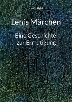 Paperback Lenis Märchen: Eine Geschichte zur Ermutigung [German] Book
