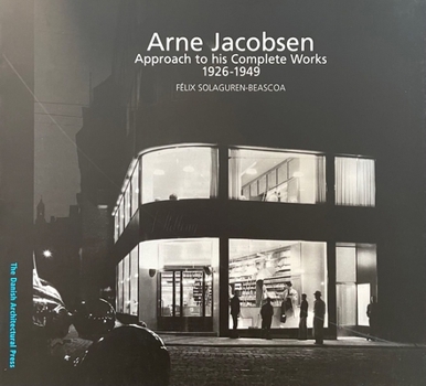 Paperback Arne Jacobsen: Approach to His Complete Works 1926 - 1949 Book