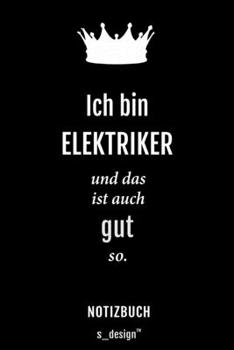 Notizbuch für Elektriker: Originelle Geschenk-Idee [120 Seiten liniertes blanko Papier] (German Edition)