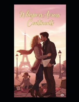 Paperback Whispers Across Continents: Sequel to "Lost in Translation, Found in You" Book