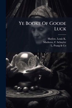 Paperback Ye Booke Of Goode Luck Book