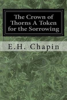 Paperback The Crown of Thorns A Token for the Sorrowing Book