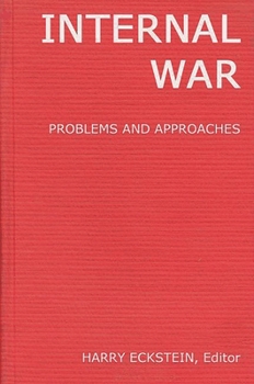 Hardcover Internal War: Problems and Approaches Book
