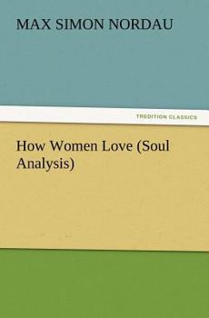 Paperback How Women Love (Soul Analysis) Book