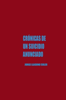 Crónicas de Un Suicidio Anunciado