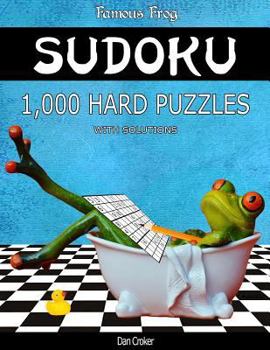 Paperback Famous Frog Sudoku 1,000 Hard Puzzles With Solutions: A Bathroom Sudoku Series 2 Book
