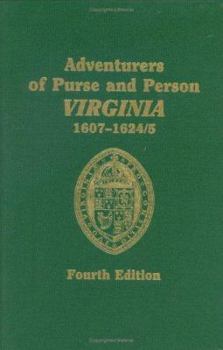 Paperback Adventurers of Purse and Person, Virginia, 1607-1624/5. Fourth Edition. Volume III, Families R-Z Book