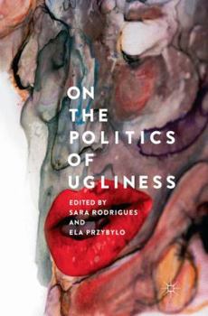 Paperback On the Politics of Ugliness Book