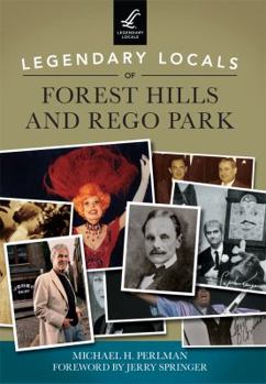 Paperback Legendary Locals of Forest Hills and Rego Park Book