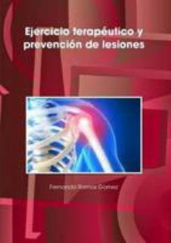Paperback Ejercicio terapéutico y prevención de lesiones (Spanish Edition) [Spanish] Book