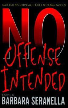 No Offense Intended - Book #2 of the Munch Mancini