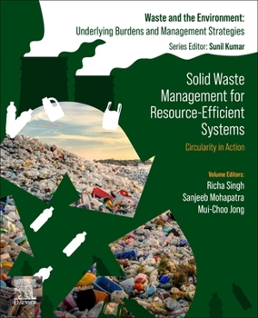 Paperback Solid Waste Management for Resource-Efficient Systems: Circularity in Action Book