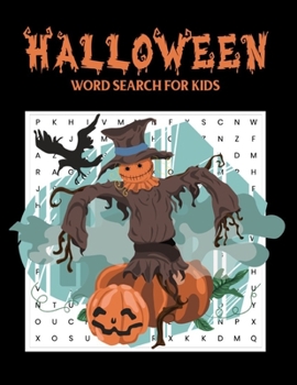 Paperback Halloween Word Search for Kids: Large Spooky Puzzle Activity Book for Kids Ages 5-8 With Key Solution Pages. Book