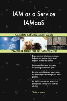 Paperback IAM as a Service IAMaaS Complete Self-Assessment Guide Book