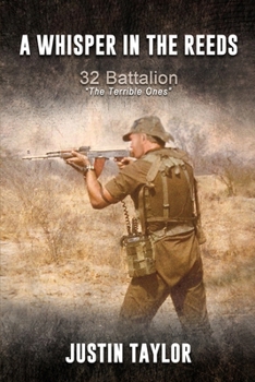 Paperback A Whisper in the Reeds: 32 Battalion, The Terrible Ones. 2nd Edition Book