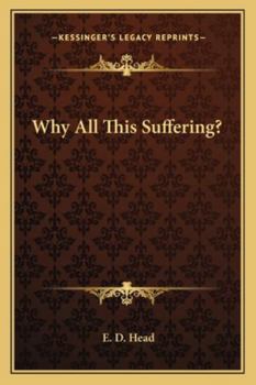 Paperback Why All This Suffering? Book