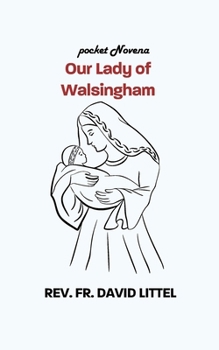 Paperback Our Lady of Walsingham: Pocket Novena Book