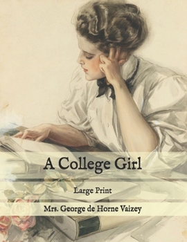 Paperback A College Girl: Large Print Book