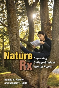 Paperback Nature RX: Improving College-Student Mental Health Book