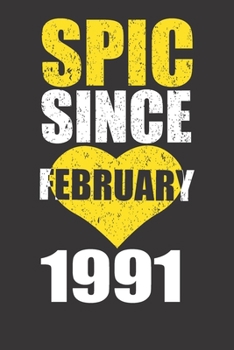 Epic Since February 1991: Lined notebook/Journal gift, cover matte finish, birthday gift, Cute paper, lined.notes, journal gift, Notebook for wo