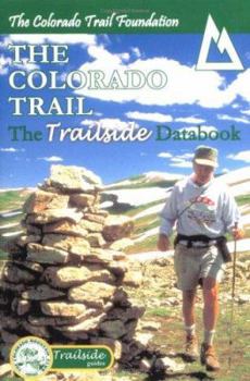 Paperback The Colorado Trail: The Trailside Databook Book