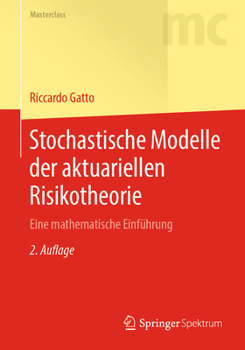 Paperback Stochastische Modelle Der Aktuariellen Risikotheorie: Eine Mathematische Einführung [German] Book