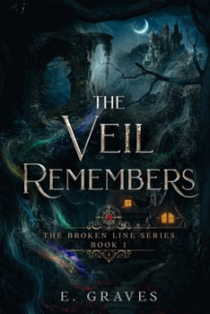 Paperback The Veil Remembers: The Broken Line Series: Book One Book
