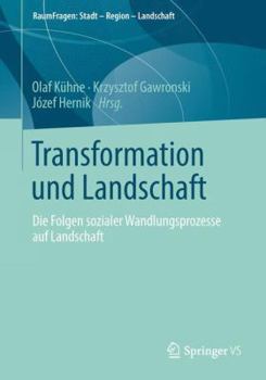 Paperback Transformation Und Landschaft: Die Folgen Sozialer Wandlungsprozesse Auf Landschaft [German] Book