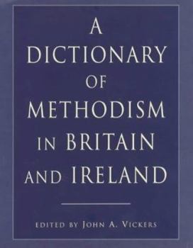 Hardcover Dictionary of Methodism Book