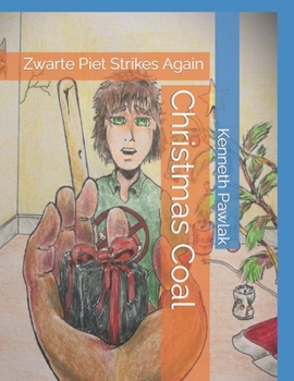 Paperback Christmas Coal: Zwarte Piet Strikes Again Book