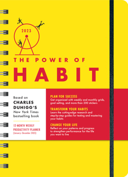 Calendar 2023 Power of Habit Planner: Plan for Success, Transform Your Habits, Change Your Life (January - December 2023) Book