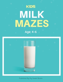 Paperback Kids Milk Mazes Age 4-6: A Maze Activity Book for Kids, Cool Egg Mazes For Kids Ages 4-6 Book