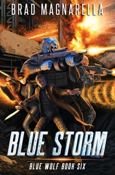 Blue Storm (Blue Wolf) - Book #6 of the Blue Wolf