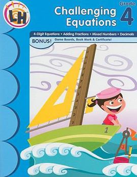 Paperback Challenging Equations, Grade 4 [With Certificate and Gameboard and Bookmark] Book