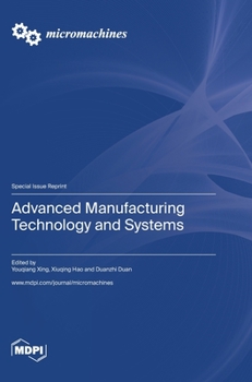 Hardcover Advanced Manufacturing Technology and Systems Book