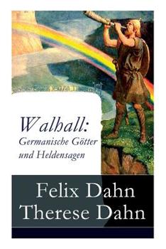 Paperback Walhall: Germanische Götter und Heldensagen [German] Book