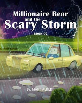 Paperback Millionaire Bear and the Scary Storm Book