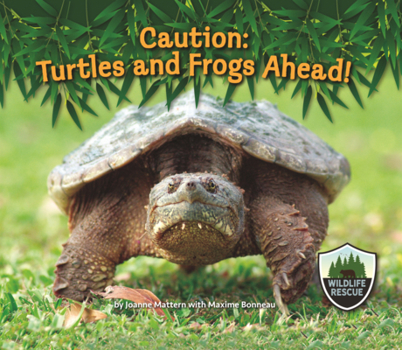 Library Binding Caution: Turtles and Frogs Ahead! Book
