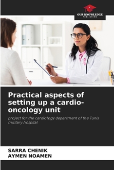 Paperback Practical aspects of setting up a cardio-oncology unit Book