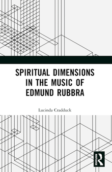 Paperback Spiritual Dimensions in the Music of Edmund Rubbra Book