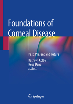 Paperback Foundations of Corneal Disease: Past, Present and Future Book