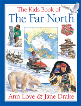 Hardcover The Kids Book of the Far North Book