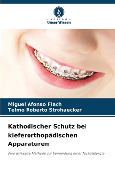 Paperback Kathodischer Schutz bei kieferorthopädischen Apparaturen [German] Book