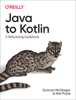 Paperback Java to Kotlin: A Refactoring Guidebook Book