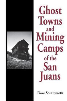 Paperback Ghost Towns and Mining Camps of the San Juans Book