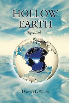 Paperback The Hollow Earth Revisited Book