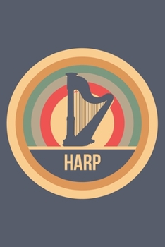 Harp: Retro Vintage Weekly & Monthly Planner 2020 - 52 Week Calendar 6 x 9 Organizer - Gift for Harpists