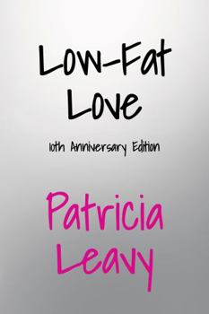 Low-Fat Love: 10th Anniversary Edition