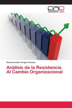 Paperback Análisis de la Resistencia Al Cambio Organizacional [Spanish] Book